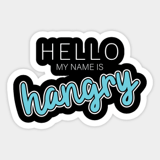 Hi I'm Hangry Sticker